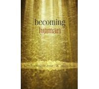 Becoming Human: Core Teachings of Jesus