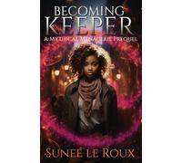 Becoming Keeper: 2.5 (Mythical Menagerie)