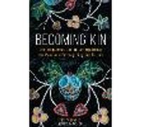 Becoming Kin