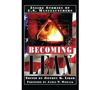 Becoming Lean: Inside Stories of U.S. Manufacturers
