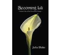 Becoming Lili (The Perennials Trilogy)