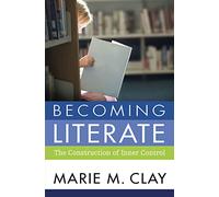 Becoming Literate: The Construction of Inner Control (Marie Clay)