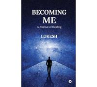Becoming Me: A Journal of Healing