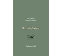 Becoming Mobius: The complex matter of education