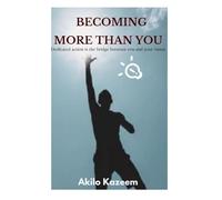 Becoming More Than You