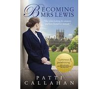 Becoming Mrs. Lewis (Paperback) Book - Patti Callahan