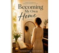 Becoming My Own Home
