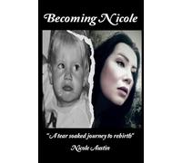 Becoming Nicole: A tear soaked journey to rebirth