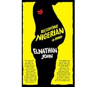 Becoming Nigerian: A Guide | Sharp Satire on Nigerian Life, Power & Identity