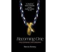 Becoming One: The Covenant That Endures