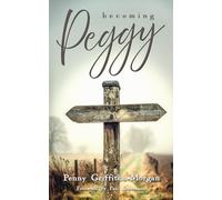 Becoming Peggy: My Paranormal Journey