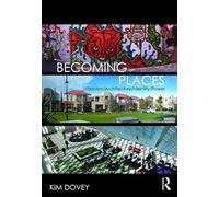 Becoming Places: Urbanism / Architecture / Identity / Power