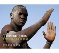 Becoming Plural: A Tale of Two Sudans