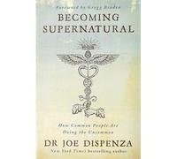 Becoming Supernatural by Dispenza New 9781781808313 Fast Free Shipp.