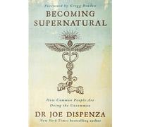 Becoming Supernatural: how common people are doing the uncommon