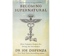 Becoming Supernatural: how common people are doing the uncommon