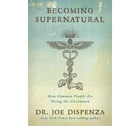 Becoming Supernatural by Dr Joe Dispenza (Paperback, 2019)