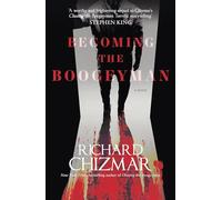 Becoming the Boogeyman