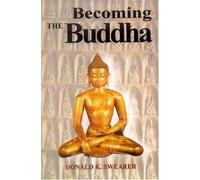 Becoming the Buddha: The ritual of Image Consecration in Thailand
