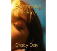 Becoming The Fire (Staring Girl's Shadows)
