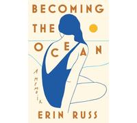 Becoming the Ocean: A Memoir