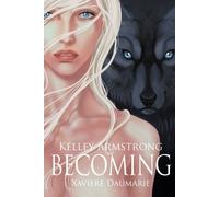 Becoming: The Otherworld: Volume 1 (The Otherworld Graphic Novels)