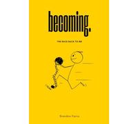Becoming: The Race Back To Me