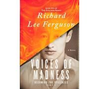 Becoming the Stillness Part 1, Voices of Madness: A Visionary, Metaphysical, Sci-fi and Magical Realism Novel (The Stillness Series)