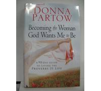 Becoming the Woman God Wants Me to Be