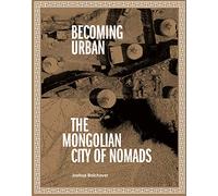 Becoming Urban: City of Nomads