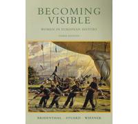 Becoming Visible: Women in European History