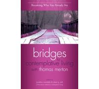 Becoming Who You Already are: Bridges to Contemplative Living with Thomas Merton (Bridges to Contemplative Living with Thomas Merton) (Paperback) - Common