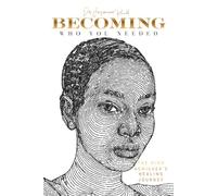 Becoming Who you Needed: The High Achiever's Healing Journey
