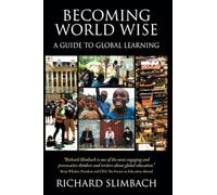 Becoming World Wise: A Guide to Global Learning