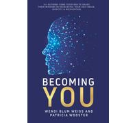 Becoming You: Self Image, Identity and Reinvention