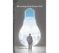 Becoming Your Future Self