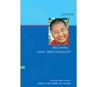 Becoming Your Own Therapist : Expanded Edition Including Make Your Mind An Ocean Hardcover 2003