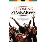 Becoming Zimbabwe