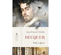 Bécquer: Vida y época