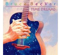 Becvar, Bruce - Time Dreams