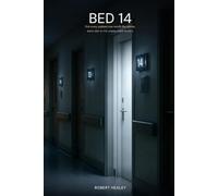 Bed 14: Not every patient was worth the alarm (The Linnea Chen Novels)
