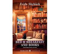 Bed & Breakfast and Books: Il club del libro alla fine del mondo (Tascabili Giunti. I Bestseller)