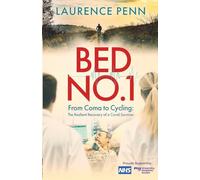 Bed No.1: From Coma to Cycling: The Resilient Recovery of a Covid Survivor