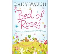 BED OF ROSES: A Fun and Humorous Women's Fiction Story Set in a Rural Devon Village