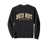Bed Rot Season Cozy Homebody Introvert Lazyday Self-Care Sweatshirt