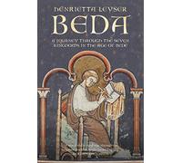 Beda: A Journey to the Seven Kingdoms at the Time of Bede