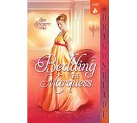 Bedding the Marquess: A Regency Historical Romance: 3 (Spy Society)