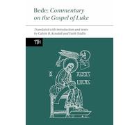Bede: Commentary on the Gospel of Luke: 85 (Translated Texts for Historians)