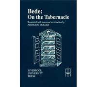 Bede: On the Tabernacle: 18 (Translated Texts for Historians, 18)