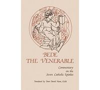 Bede the Venerable: Commentary on the Seven Catholic Epistles (Cistercian Studies) by Lawrence T. Martin (Foreword), O. S. B. Dom David Hurst (Translator), Dom David Hurst (Translator) (1-Jan-1985) Paperback